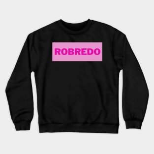 Pink Robredo Surname Crewneck Sweatshirt